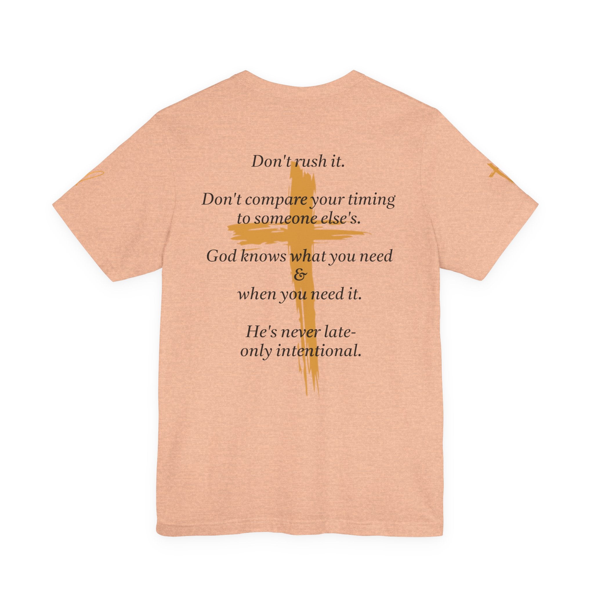 Christian Cross Tee – Inspirational Scripture Back Print ("Don't Rush It")