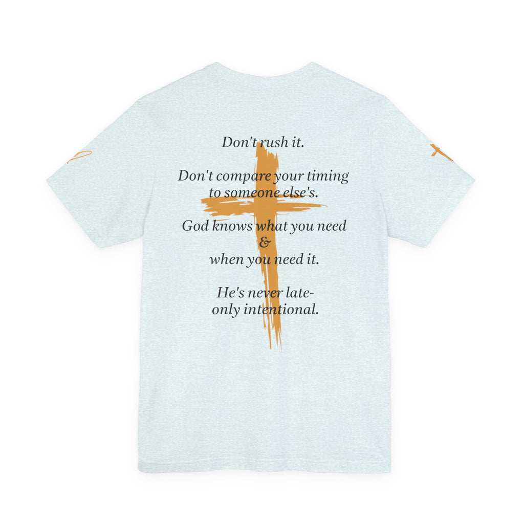 Christian Cross Tee – Inspirational Scripture Back Print ("Don't Rush It")
