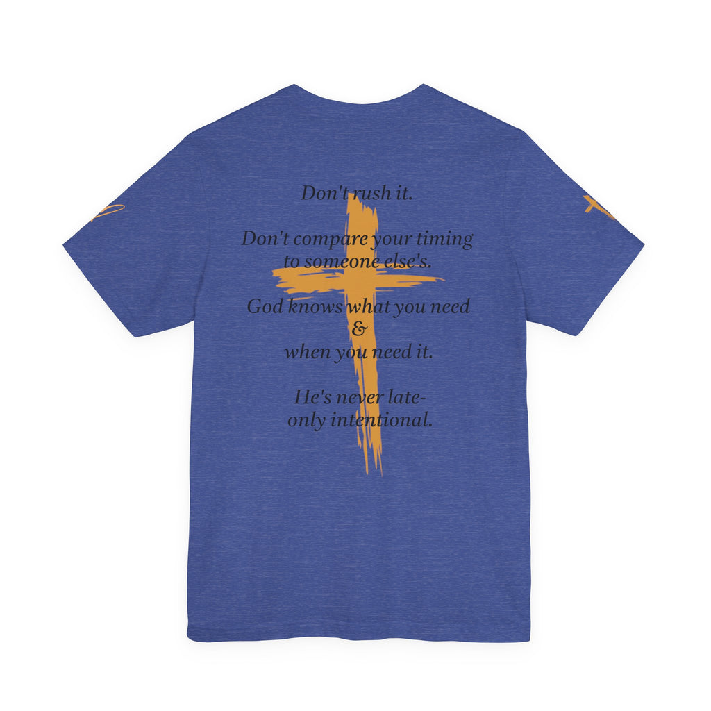 Christian Cross Tee – Inspirational Scripture Back Print ("Don't Rush It")