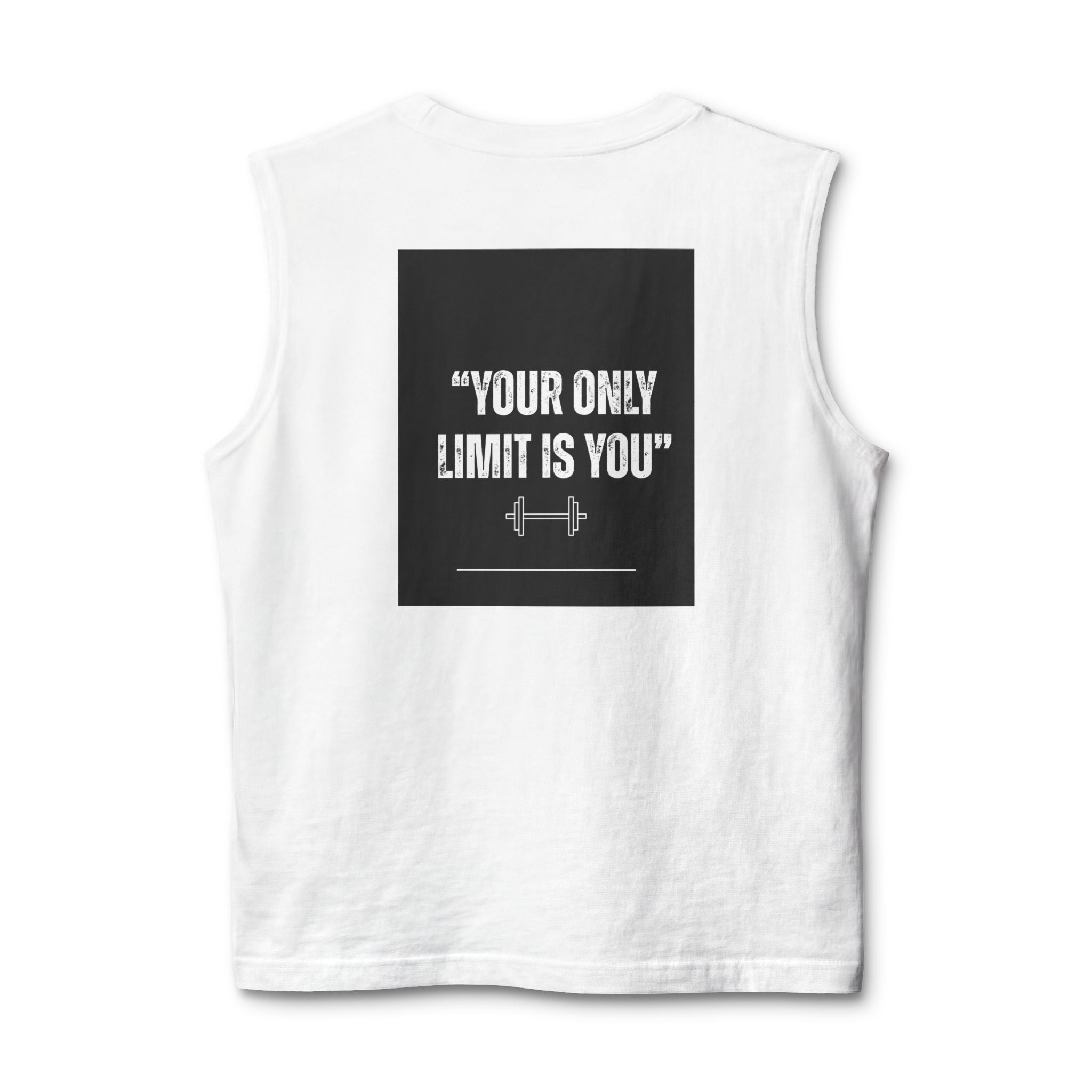 " Your only limit is you" Unisex Jersey Muscle Tank