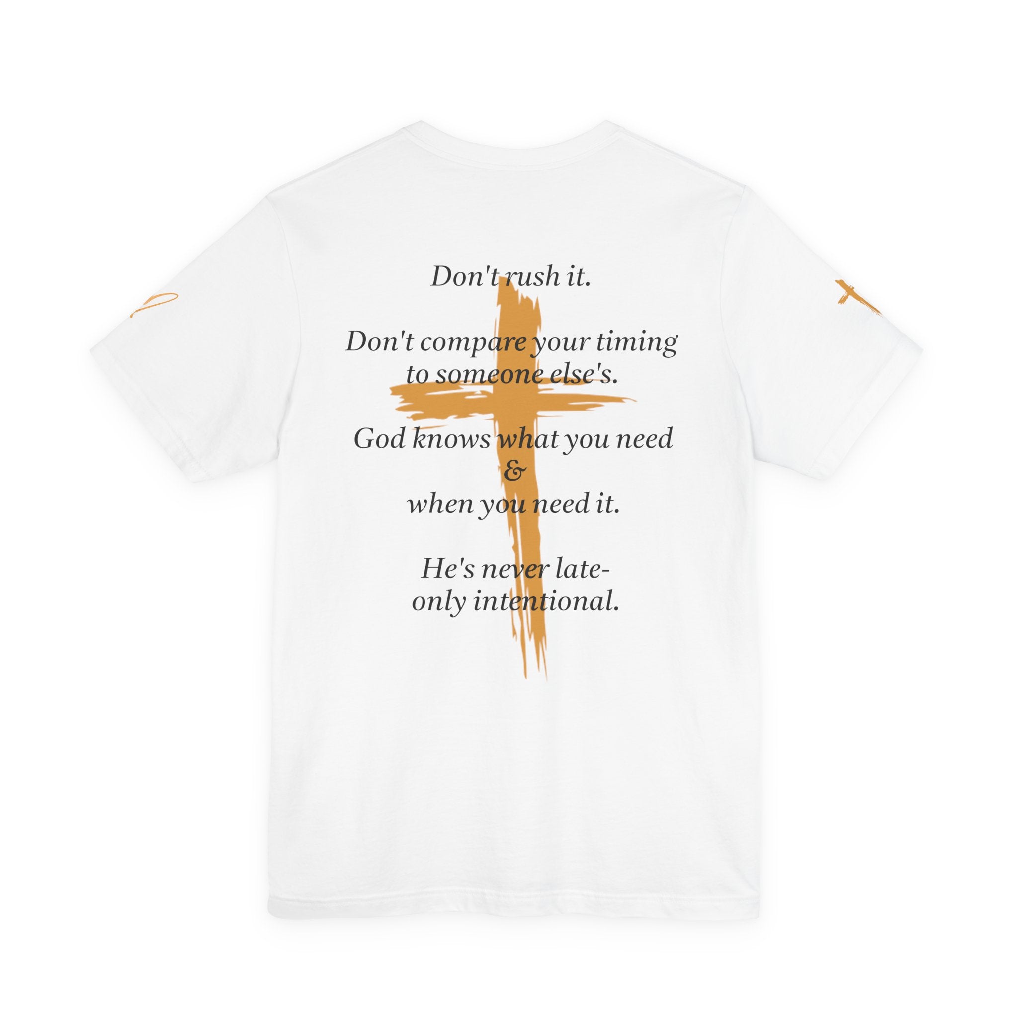 Christian Cross Tee – Inspirational Scripture Back Print ("Don't Rush It")
